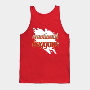 Emotional Baggage Tank Top